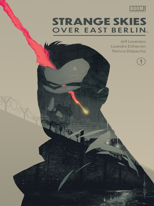 Title details for Strange Skies Over East Berlin (2019), Issue 1 by Jeff Loveness - Available